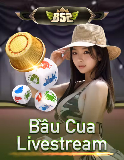 Game Bầu Cua Livestream