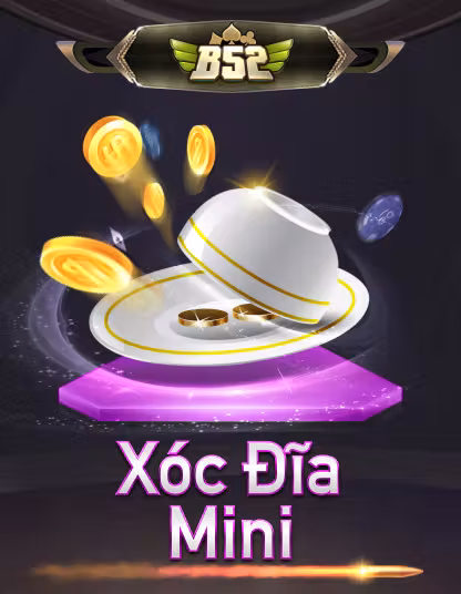Game B52 Xóc Đĩa Mini